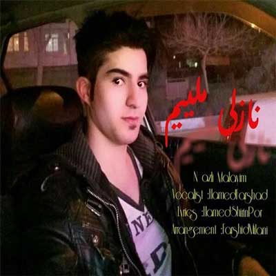 آهنگ نازلی ملییم از حامد فرشاد